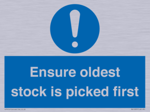 Ensure oldest stock is picked first sign